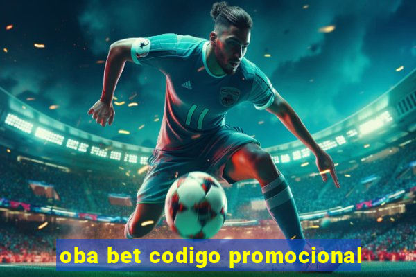 oba bet codigo promocional